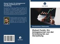 Portada del libro de Mutual Funds: Ein Anlagejournal von der Gründung bis zur Verwaltung
