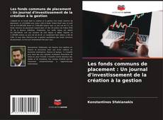 Buchcover von Les fonds communs de placement : Un journal d'investissement de la création à la gestion