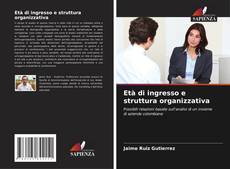 Bookcover of Età di ingresso e struttura organizzativa