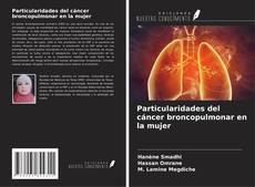 Portada del libro de Particularidades del cáncer broncopulmonar en la mujer