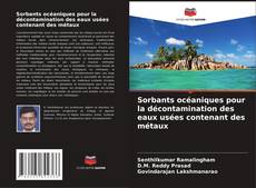 Buchcover von Sorbants océaniques pour la décontamination des eaux usées contenant des métaux