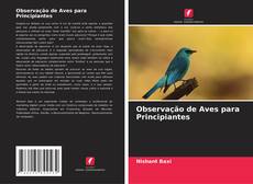 Observação de Aves para Principiantes kitap kapağı