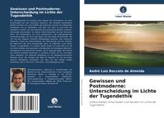 Portada del libro de Gewissen und Postmoderne: Unterscheidung im Lichte der Tugendethik