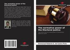 Borítókép a  The normative power of the Electoral Justice - hoz