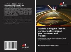 Copertina di Acciaio a doppia fase in componenti stampati per carrozzerie di veicoli