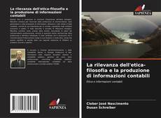 La rilevanza dell'etica-filosofia e la produzione di informazioni contabili的封面