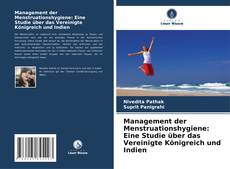 Bookcover of Management der Menstruationshygiene: Eine Studie über das Vereinigte Königreich und Indien