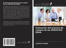 Bookcover of Evaluación del proceso de compra de los SERVICIOS EDGA