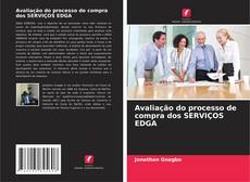 Avaliação do processo de compra dos SERVIÇOS EDGA的封面