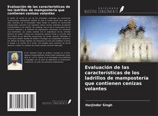 Bookcover of Evaluación de las características de los ladrillos de mampostería que contienen cenizas volantes