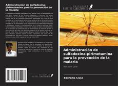 Обложка Administración de sulfadoxina-pirimetamina para la prevención de la malaria