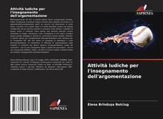 Copertina di Attività ludiche per l'insegnamento dell'argomentazione