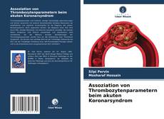 Borítókép a  Assoziation von Thrombozytenparametern beim akuten Koronarsyndrom - hoz
