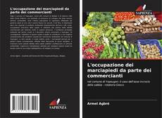 Copertina di L'occupazione dei marciapiedi da parte dei commercianti