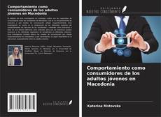 Capa do livro de Comportamiento como consumidores de los adultos jóvenes en Macedonia 