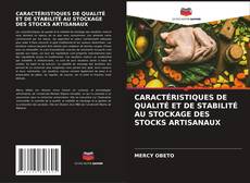 Buchcover von CARACTÉRISTIQUES DE QUALITÉ ET DE STABILITÉ AU STOCKAGE DES STOCKS ARTISANAUX