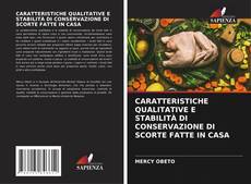 CARATTERISTICHE QUALITATIVE E STABILITÀ DI CONSERVAZIONE DI SCORTE FATTE IN CASA kitap kapağı