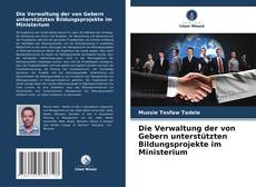 Die Verwaltung der von Gebern unterstützten Bildungsprojekte im Ministerium kitap kapağı