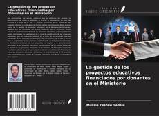 Capa do livro de La gestión de los proyectos educativos financiados por donantes en el Ministerio 