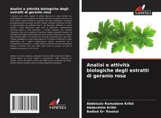 Bookcover of Analisi e attività biologiche degli estratti di geranio rosa