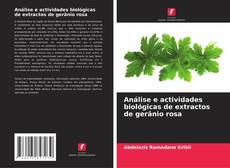 Portada del libro de Análise e actividades biológicas de extractos de gerânio rosa