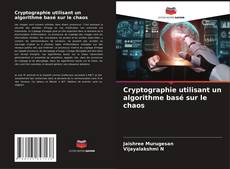 Portada del libro de Cryptographie utilisant un algorithme basé sur le chaos