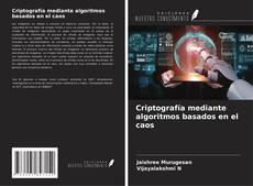 Capa do livro de Criptografía mediante algoritmos basados en el caos 