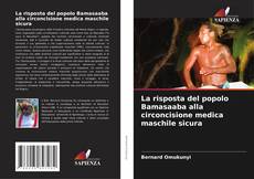 Copertina di La risposta del popolo Bamasaaba alla circoncisione medica maschile sicura