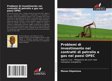 Capa do livro de Problemi di investimento nei contratti di petrolio e gas nei paesi OPEC 