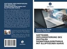 Couverture de SOFTWARE-IMPLEMENTIERUNG DES DIGITALEN SIGNATURALGORITHMUS MIT ELLIPTISCHER KURVE