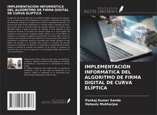 Обложка IMPLEMENTACIÓN INFORMÁTICA DEL ALGORITMO DE FIRMA DIGITAL DE CURVA ELÍPTICA