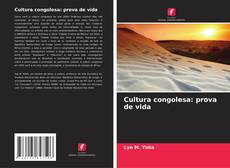 Portada del libro de Cultura congolesa: prova de vida