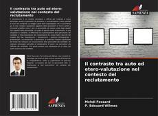 Buchcover von Il contrasto tra auto ed etero-valutazione nel contesto del reclutamento