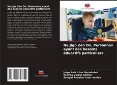 Buchcover von Ne Jigo Zen Do. Personnes ayant des besoins éducatifs particuliers