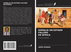 SOMALIA UN ESTADO FALLIDO EN ÁFRICA的封面