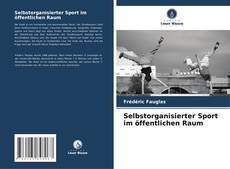 Portada del libro de Selbstorganisierter Sport im öffentlichen Raum