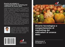 Couverture de Divario tecnologico e comportamento di marketing dei coltivatori di arance dolci