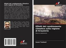 Couverture de Effetti del cambiamento climatico sulla regione di Kroumirie