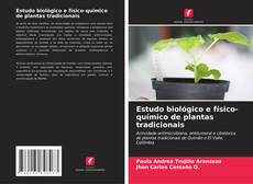 Portada del libro de Estudo biológico e físico-químico de plantas tradicionais