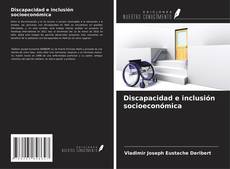 Discapacidad e inclusión socioeconómica kitap kapağı