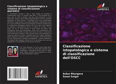 Couverture de Classificazione istopatologica e sistema di classificazione dell'OSCC