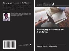 La epopeya francesa de Yorktown kitap kapağı