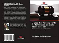 Buchcover von Lignes directrices pour la modernisation du droit pénal matériel