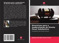 Portada del libro de Directrizes para a modernização do Direito Penal Substantivo