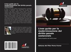 Copertina di Linee guida per la modernizzazione del diritto penale sostanziale