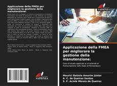 Couverture de Applicazione della FMEA per migliorare la gestione della manutenzione: