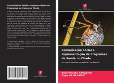 Portada del libro de Comunicação Social e Implementação de Programas de Saúde no Chade