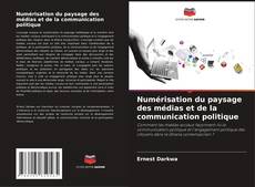 Copertina di Numérisation du paysage des médias et de la communication politique