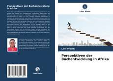 Portada del libro de Perspektiven der Buchentwicklung in Afrika