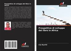 Couverture de Prospettive di sviluppo del libro in Africa